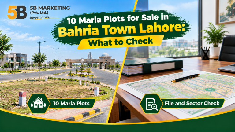 10 Marla Plots for Sale in Bahria Town Lahore: What to Check