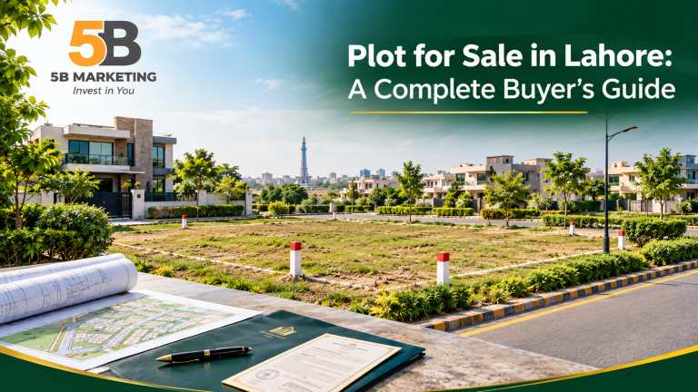 Plot for Sale in Lahore: A Complete Buyer’s Guide