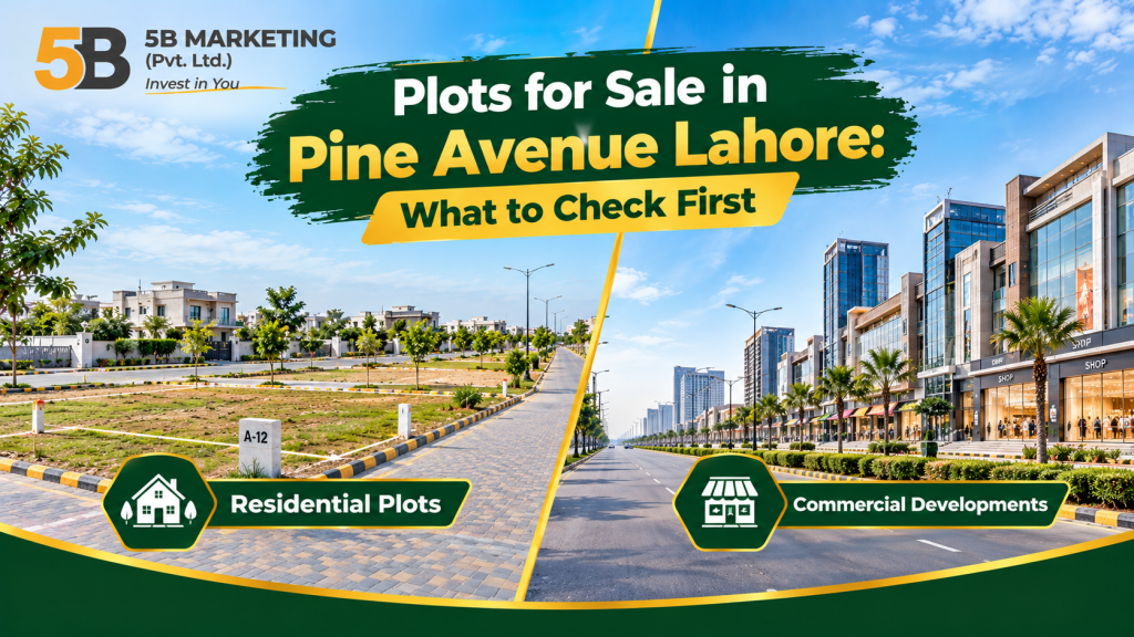 Plots for sale in Pine Avenue Lahore, residential plots and commercial developments